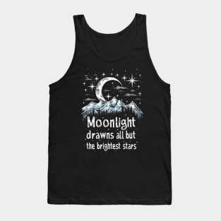 Moonlight Drawns All But the Brightest Stars - Fantasy Tank Top